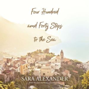 Four Hundred and Forty Steps to the Sea