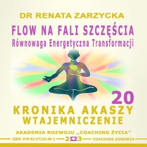 FLOW na Fali Szczescia. Rownowaga energii transformacji.
