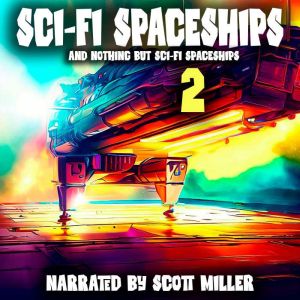 SciFi Space Ships and Nothing But Sc..., Philip K. Dick