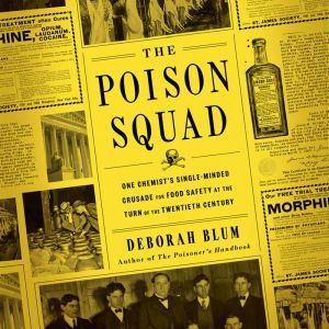 The Poison Squad, Deborah Blum