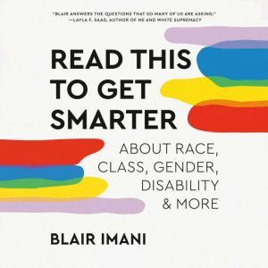 Read This To Get Smarter, Blair Imani
