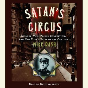 Satans Circus, Mike Dash