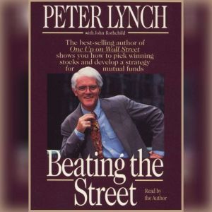 Beating the Street, Peter Lynch