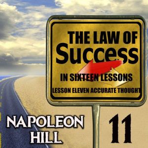 The Law of Success in Sixteen Lessons..., Napoleon Hill