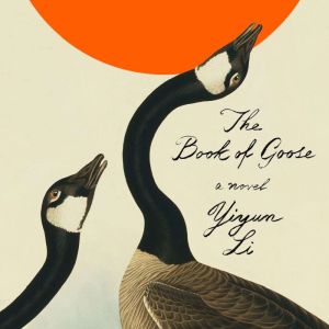 The Book of Goose, Yiyun Li