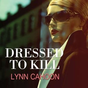 Dressed to Kill, Lynn Cahoon