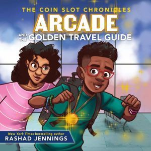 Arcade and the Golden Travel Guide, Rashad Jennings