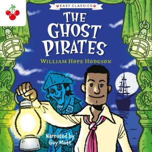 Creepy Classics: The Ghost Pirates (Easy Classics)