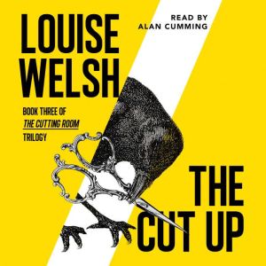 The Cut Up, Louise Welsh
