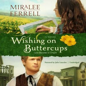 Wishing on Buttercups, Miralee Ferrell