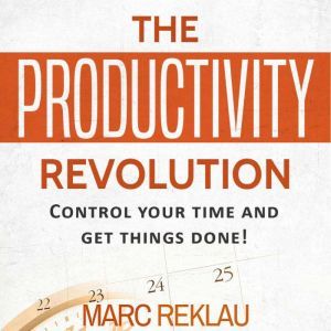 The Productivity Revolution, Marc Reklau