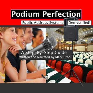 Podium Perfection: Public Address Systems Demystified