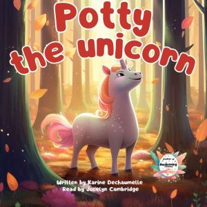 Potty the unicorn, Karine Dechaumelle