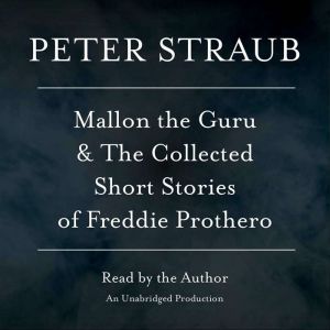 Mallon the Guru  The Collected Short..., Peter Straub