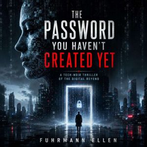 The Password You Havent Created Yet, Fuhrmann Ellen