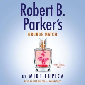 Robert B. Parkers Grudge Match, Mike Lupica