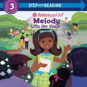 Melody Lifts Her Voice (American Girl), Bria Alston