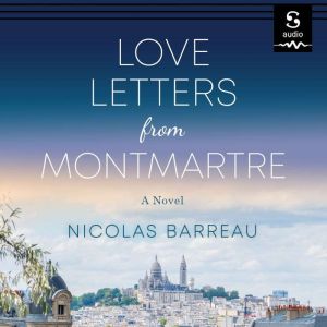 Love Letters from Montmartre, Nicolas Barreau