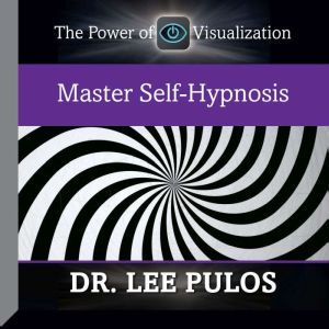 Master SelfHypnosis, Lee Pulos