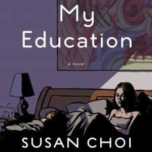 My Education, Susan Choi