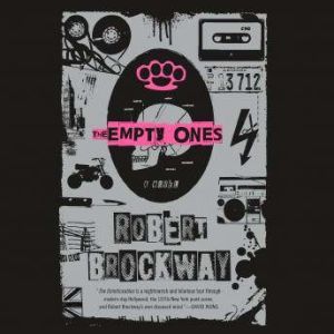 The Empty Ones, Robert Brockway