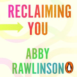 Reclaiming You: Your Therapy Toolkit for Lifes Twists and Turns