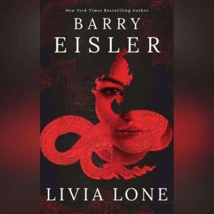 Livia Lone, Barry Eisler