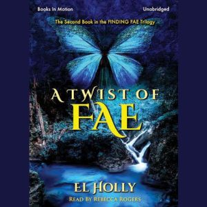 A Twist of Fae, El