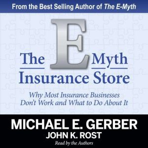 The EMyth Insurance Store, Michael E. Gerber