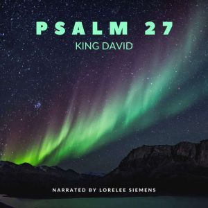 Psalm 27, King David