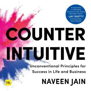Counterintuitive, Naveen Jain