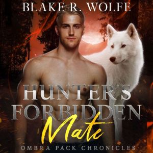 Hunter's Forbidden Mate: MM Wolf Shifter Romance