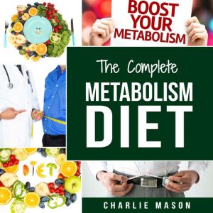 Metabolism Diet Metabolism Diet Cook..., Charlie Mason