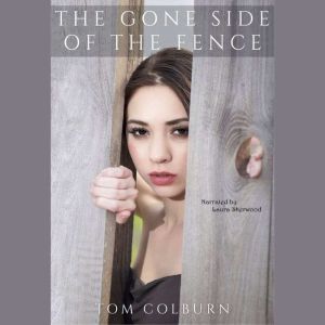 The Gone Side of the Fence, Thomas Colburn