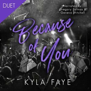 Because of You, Kyla Faye