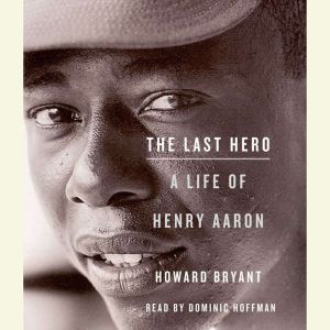 The Last Hero, Howard Bryant