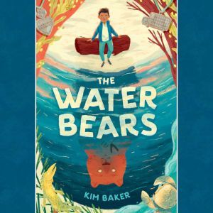 The Water Bears, Kim Baker