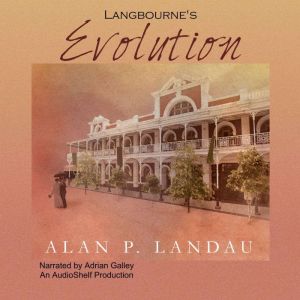 Langbournes Evolution, Alan P. Landau