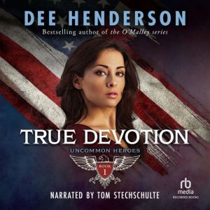 True Devotion, Dee Henderson