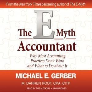 The EMyth Accountant, Michael E. Gerber and M. Darren Root, CPA, CITP
