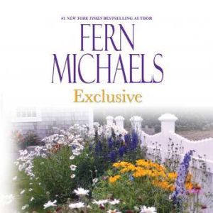 Exclusive, Fern Michaels