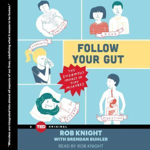 Follow Your Gut, Rob Knight