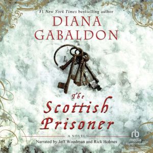 The Scottish Prisoner, Diana Gabaldon