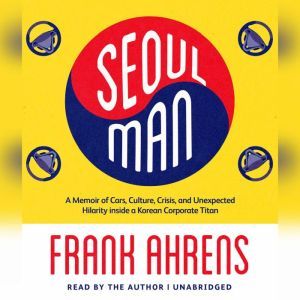 Seoul Man, Frank Ahrens