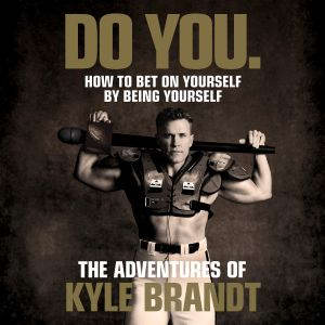 Do You., Kyle Brandt