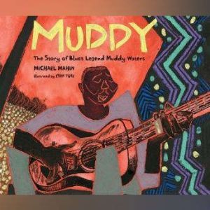 Muddy, Michael Mahin