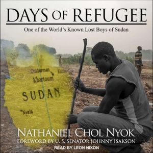 Days of Refugee, Nathaniel Chol Nyok