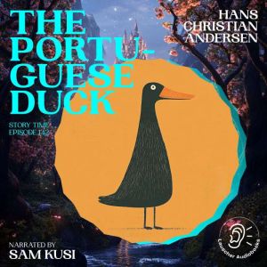 The Portuguese Duck Story Time, Epis..., Hans Christian Andersen