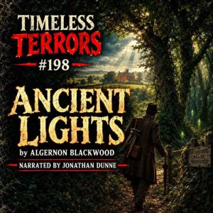 Ancient Lights, Algernon Blackwood