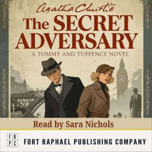 The Secret Adversary A Tommy and Tup..., Agatha Christie